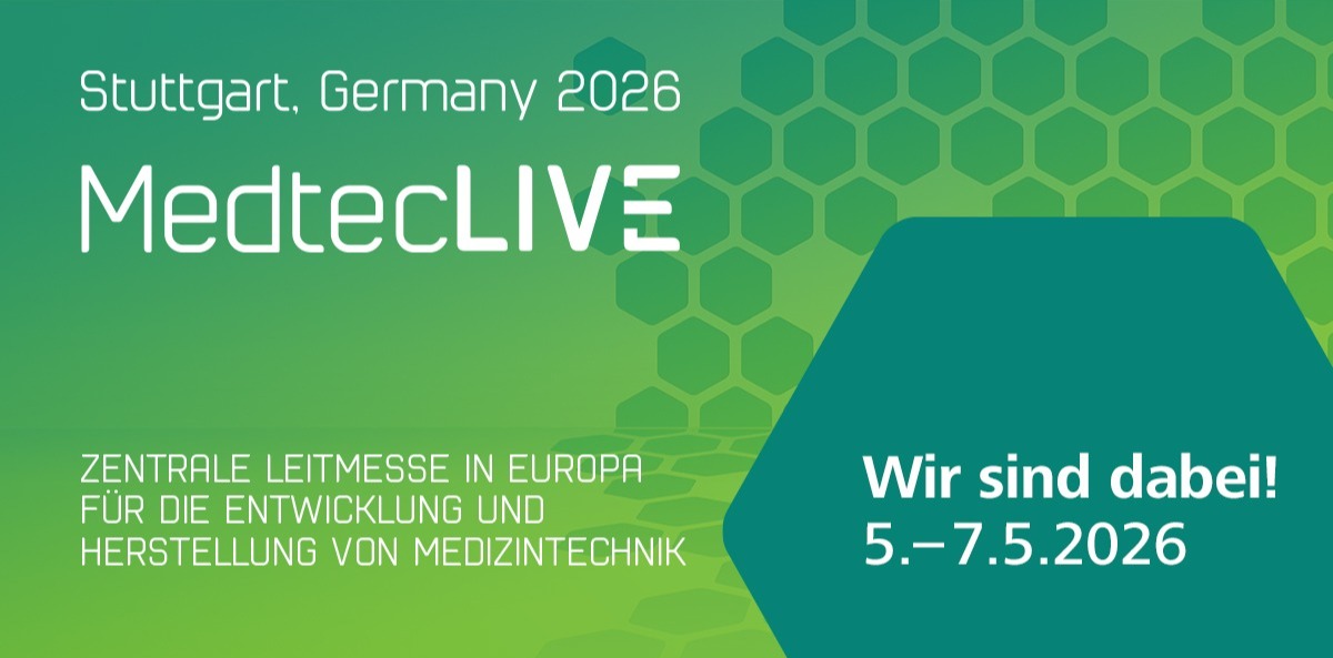 Treffen Sie uns auf der MedtecLIVE 2026 in Stuttgart!